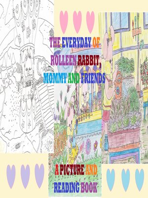 cover image of The Everyday of Rolleen Rabbit, Mommy and Friends